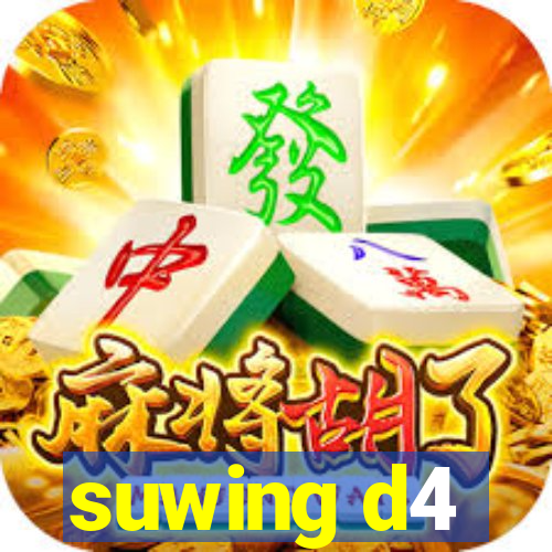 suwing d4